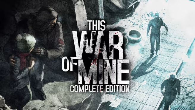 This War of Mine: Complete Edition cover